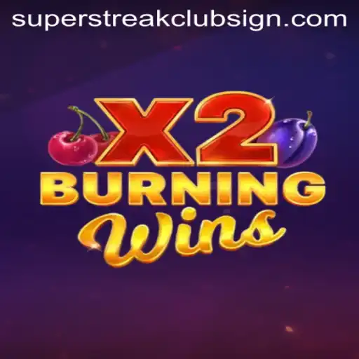 Discover the Thrills of BurningWinsX2: A Superstreakclub Experience