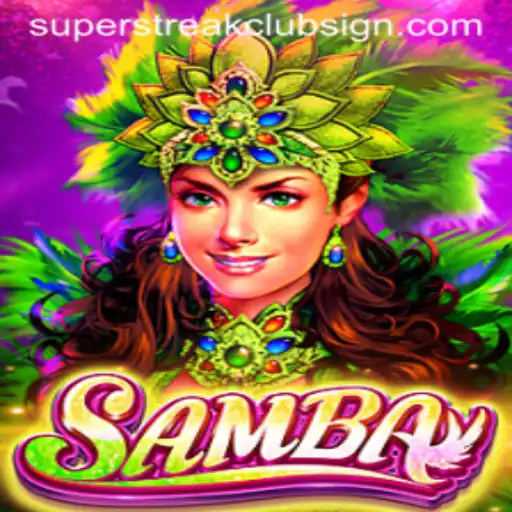 Exploring the Thrills of Samba in the Superstreakclub