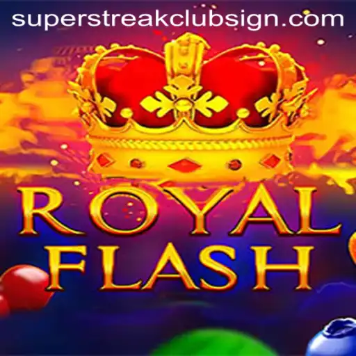Discover the Thrills of RoyalFlash and the Exciting SuperStreakClub
